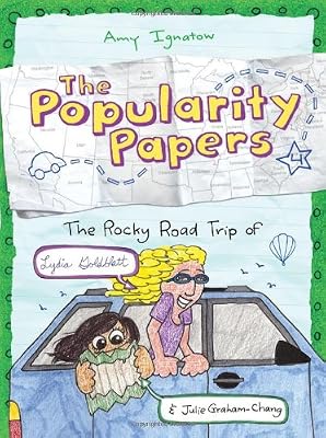 The Popularity Papers: Book Four: The Rocky Road Trip of Lydia Goldblatt &amp; Julie Graham-Chang