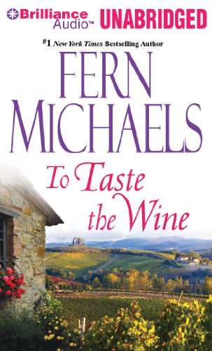 To Taste the Wine by Fern Michaels