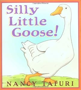 Silly Little Goose!