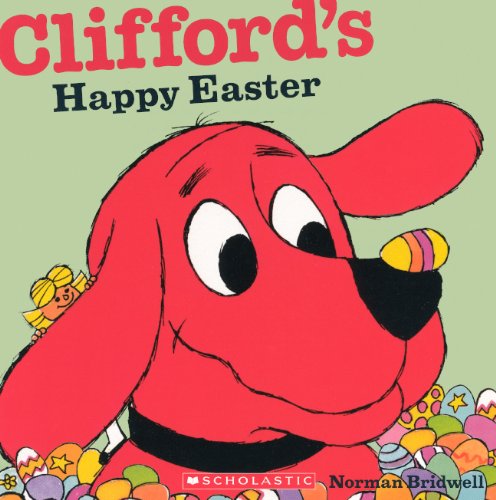 Clifford's Happy Easter by Norman Bridwell