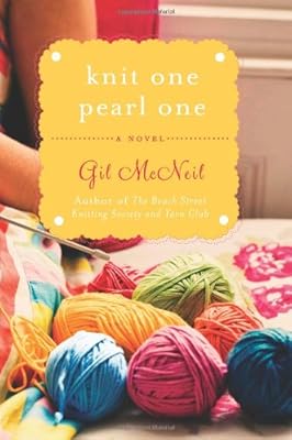 Knit One Pearl One: A Beach Street Knitting Society Novel