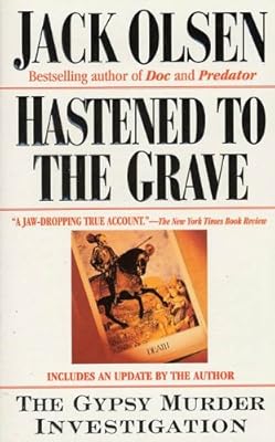 Hastened to the Grave: The Gypsy Murder Investigation
