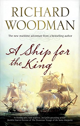 A Ship for The King by Richard Woodman