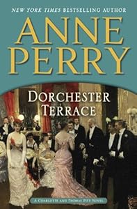 Dorchester Terrace: A Charlotte and Thomas Pitt Novel (Charlotte and Thomas Pitt Series Book 27)