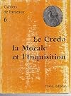 Le credo la morale et l'inquisition