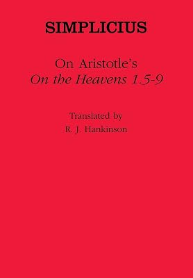 On Aristotle's "on the Heavens 1.5-9" (Ancient Commentators on Aristotle)