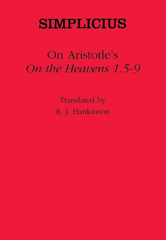On Aristotle's "on the Heavens 1.5-9" (Ancient Commentators on Aristotle) by Simplicius Of