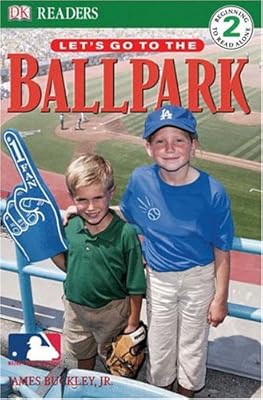 Let's Go To The Ballpark (DK Readers, Level 2)
