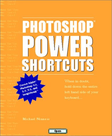 Photoshop Power Shortcuts by Michael Ninness