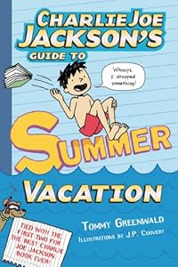 Charlie Joe Jackson's Guide to Summer Vacation