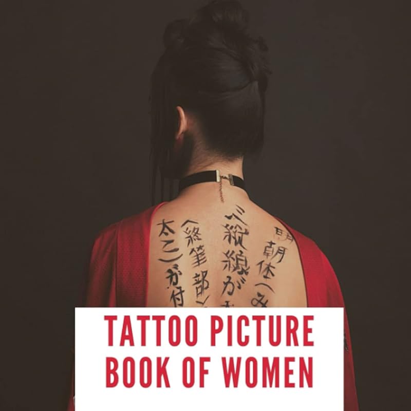 Tattoo Picture Book of Women: 100 Real Beautiful Female Art Designs Ideas and Pattern Image Photography in Full Color for Artists. by Vatuaggio