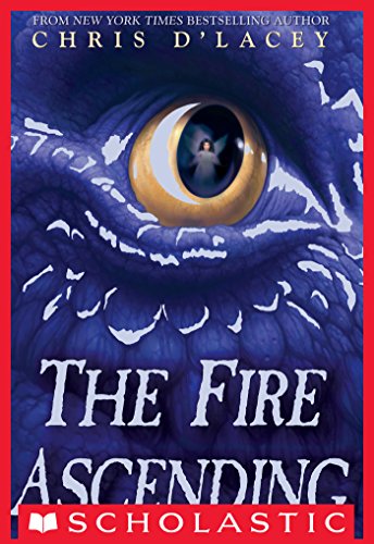 The Fire Ascending (The Last Dragon Chronicles Book 7) by Chris d'Lacey