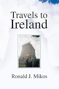 Travels to Ireland by Ronald Mikos