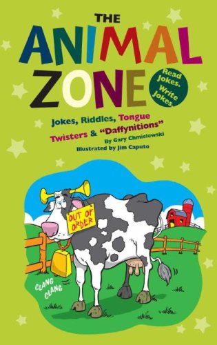 Animal Zone: Jokes, Riddles, Tongue Twisters & "Daffynitions" (Funny Zone) by Gary Chmielewski