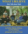 What I Believe: Kids Talk about Faith by Debbie Holsclaw Birdseye (1996-09-02)