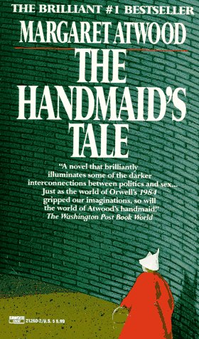 The Handmaid's Tale by Margaret Atwood