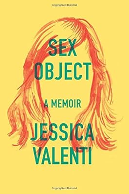 Sex Object: A Memoir