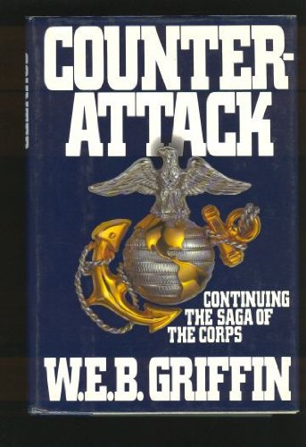 Counterattack: Book III of The Corps by W  E  B Griffin