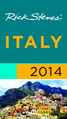 Rick Steves' Italy 2014 by Rick Steves
