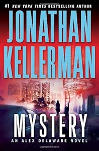 Mystery: An Alex Delaware Novel