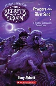 Secrets Of Droon Special Edition #3: Voyagers Of The Silver Sand