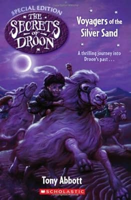 Secrets Of Droon Special Edition #3: Voyagers Of The Silver Sand