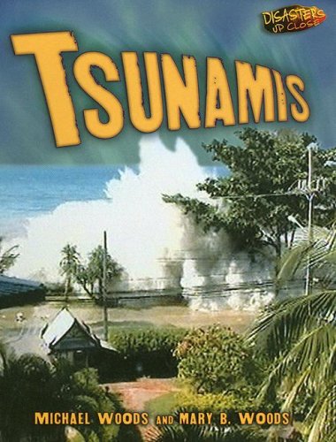 Tsunamis (Disasters Up Close) by Michael Woods