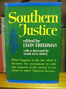Southern Justice by Leon. Edited By Friedman