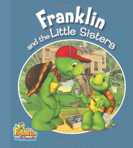 Franklin and the Little Sisters by Harry Endrulat 
			
			
		
		
		
       	 
       		
       			(Adapter)