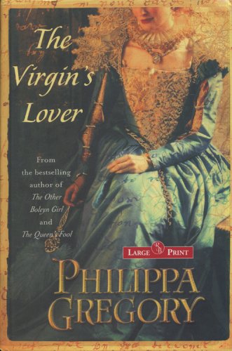 The Virgin's Lover by Philippa Gregory