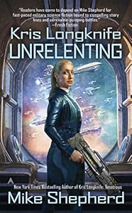 Kris Longknife: Unrelenting