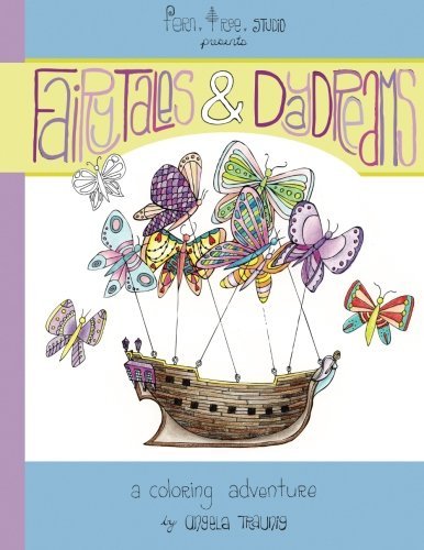 Fairytales & Daydreams: a coloring adventure
