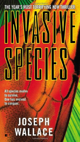Invasive Species by Joseph Wallace