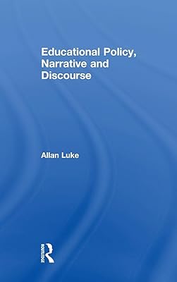 Educational Policy, Narrative and Discourse