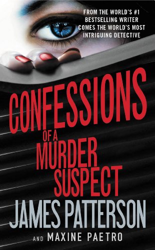 Confessions of a Murder Suspect by James Patterson