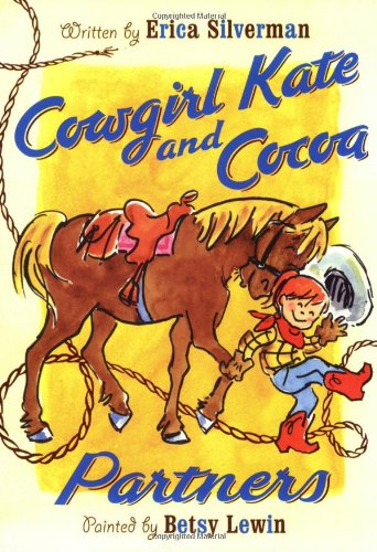 Cowgirl Kate and Cocoa: Partners by Erica Silverman