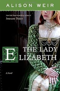 The Lady Elizabeth: A Novel