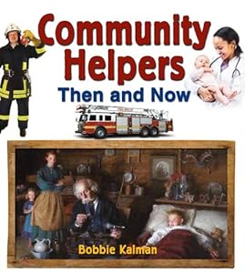Community Helpers Then and Now