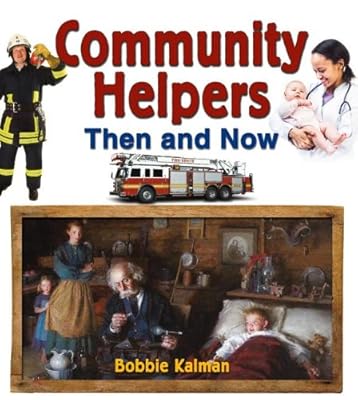 Community Helpers Then and Now