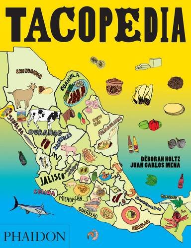 Tacopedia&nbsp; by Deborah Holtz                       ,