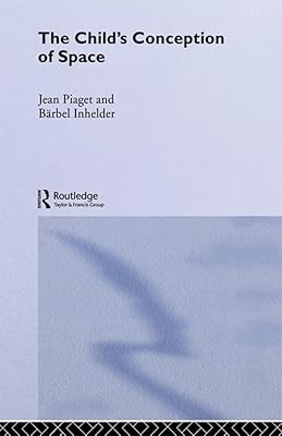 Child's Conception of Space: Selected Works vol 4