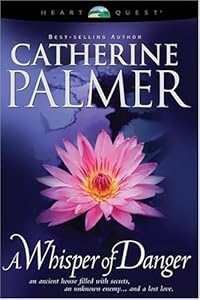 A Whisper of Danger: Treasures of the Heart #2 (HeartQuest)