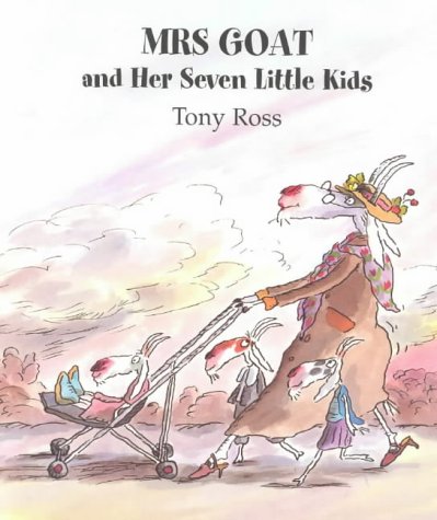 Mrs Goat and Her Seven Little Kids by Tony Ross