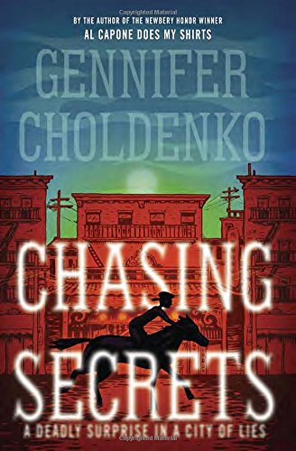 Chasing secrets by Gennifer Choldenko