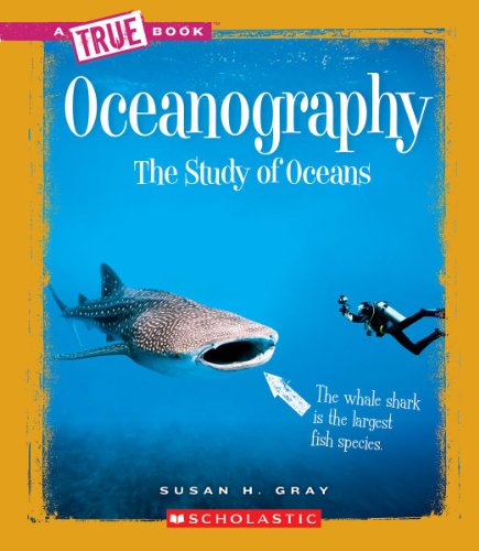Oceanography: The Study of Oceans by Susan Heinrichs Gray