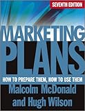 Marketing Plans: How to Prepare Them, How to Use Them