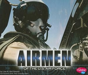 Airmen of the U.S. Air Force