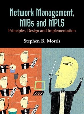 Network Management, Mibs and Mpls