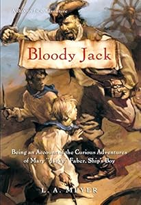 Bloody Jack: Being an Account of the Curious Adventures of Mary "Jacky" Faber, Ship's Boy