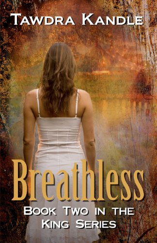 Breathless The King Series Book Two by Tawdra T Kandle